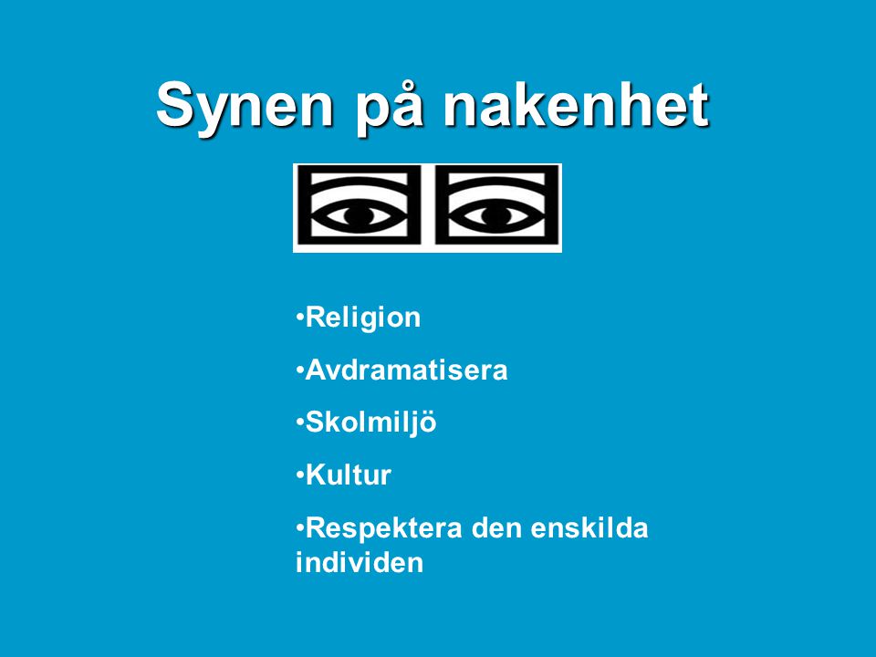 Synen på nakenhet Religion Avdramatisera Skolmiljö Kultur