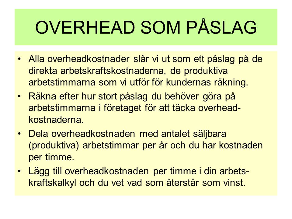 OVERHEAD SOM PÅSLAG