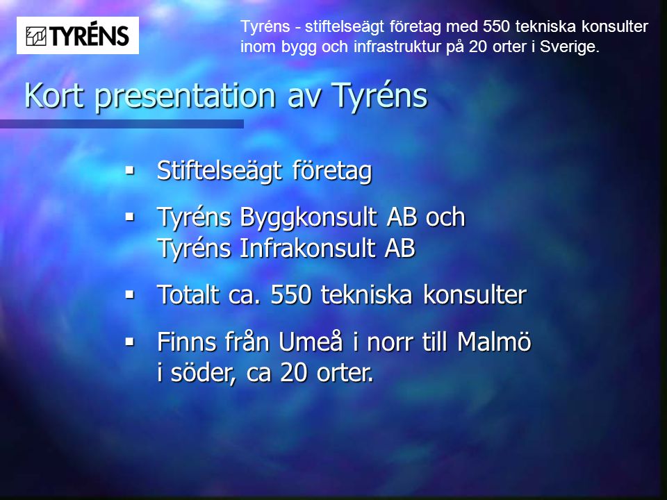 Kort presentation av Tyréns