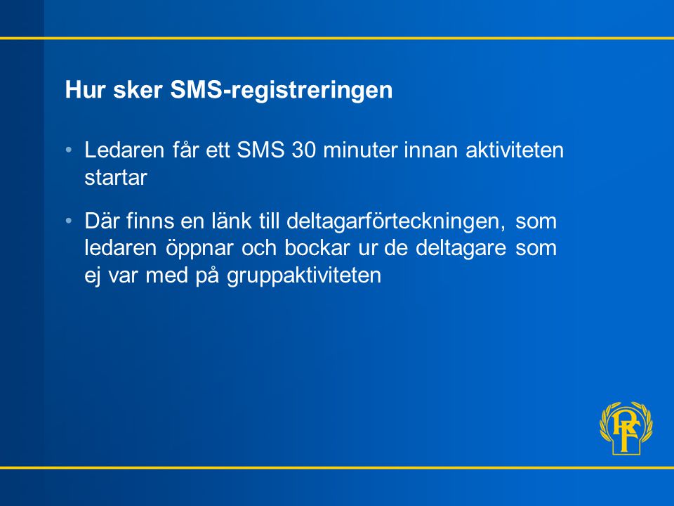 Hur sker SMS-registreringen