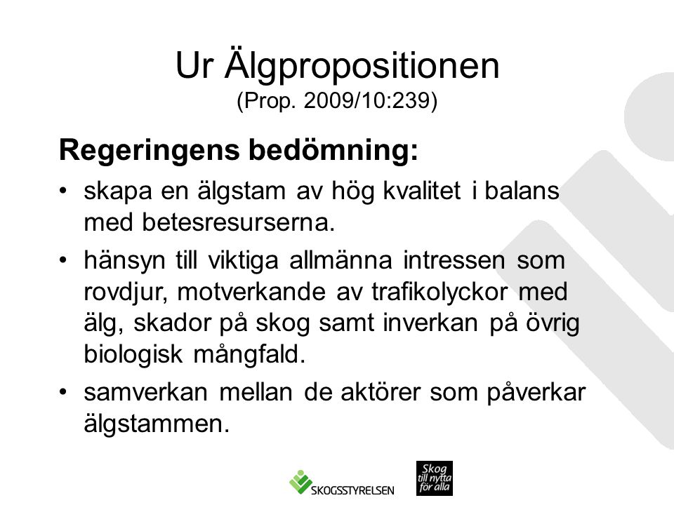 Ur Älgpropositionen (Prop. 2009/10:239)