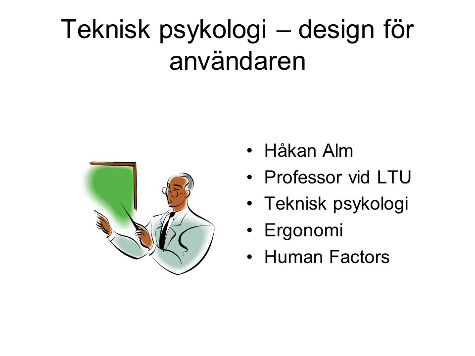 Teknisk psykologi – design för användaren
