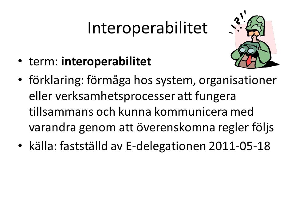 Interoperabilitet term: interoperabilitet