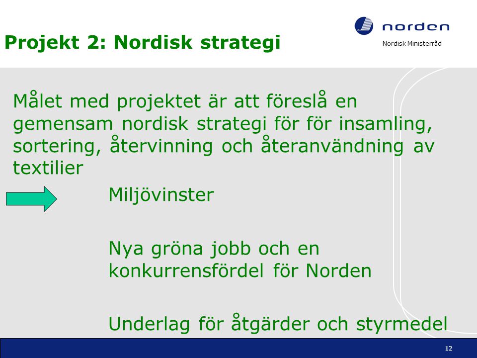 Projekt 2: Nordisk strategi
