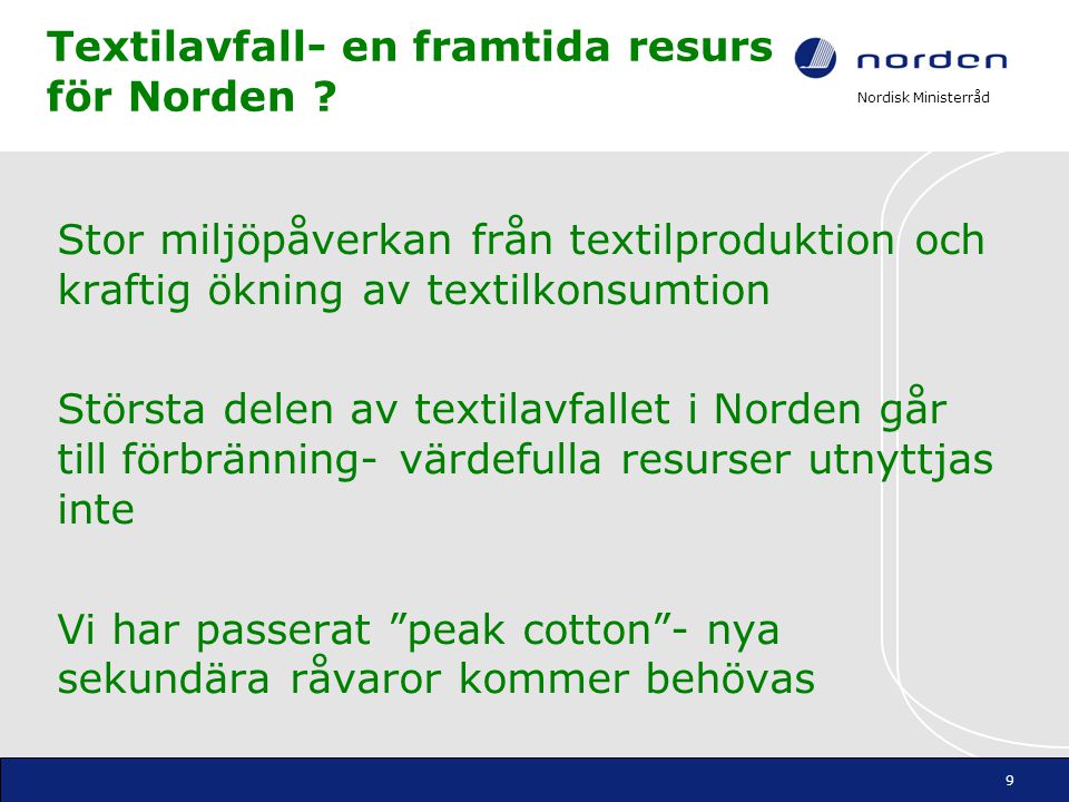 Textilavfall- en framtida resurs för Norden