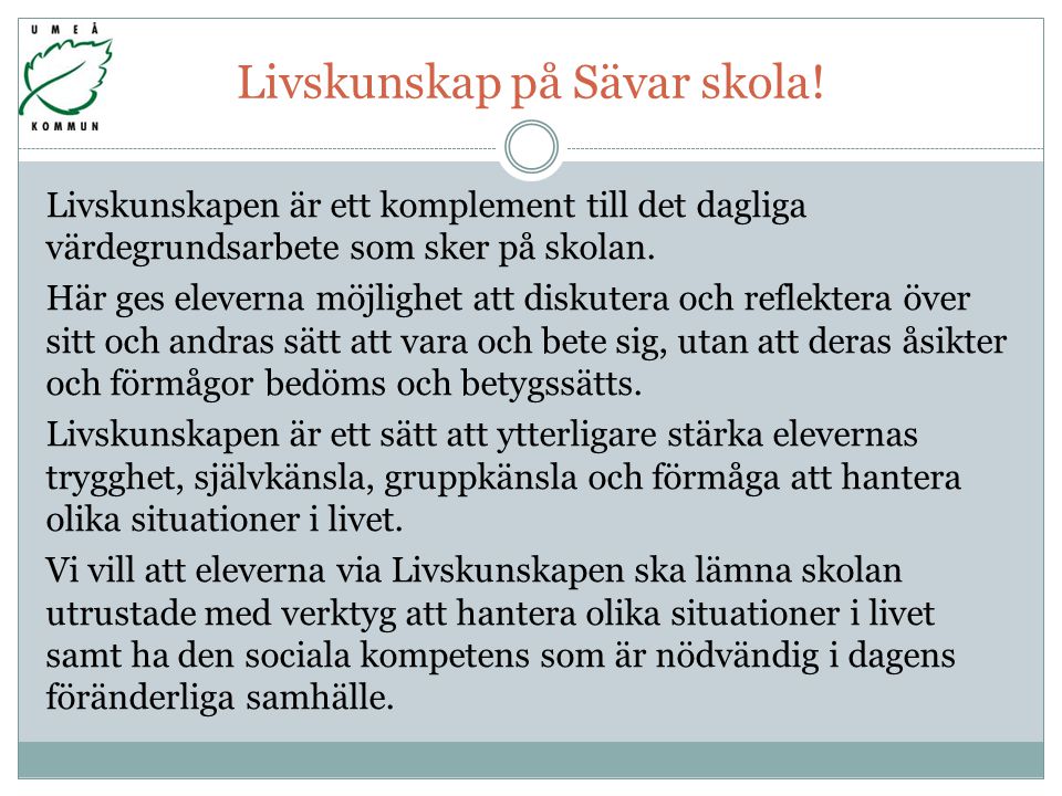 Livskunskap på Sävar skola!