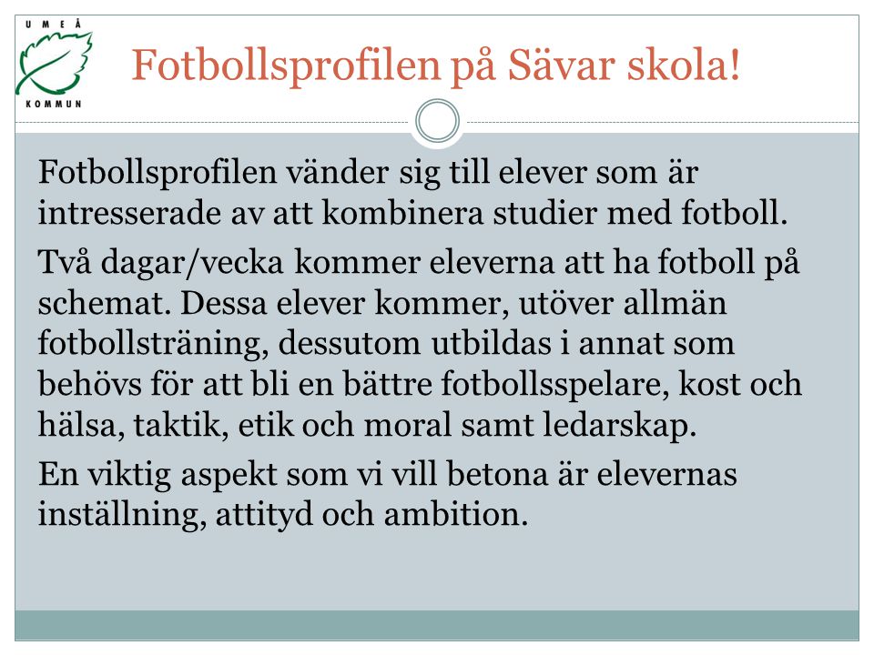 Fotbollsprofilen på Sävar skola!