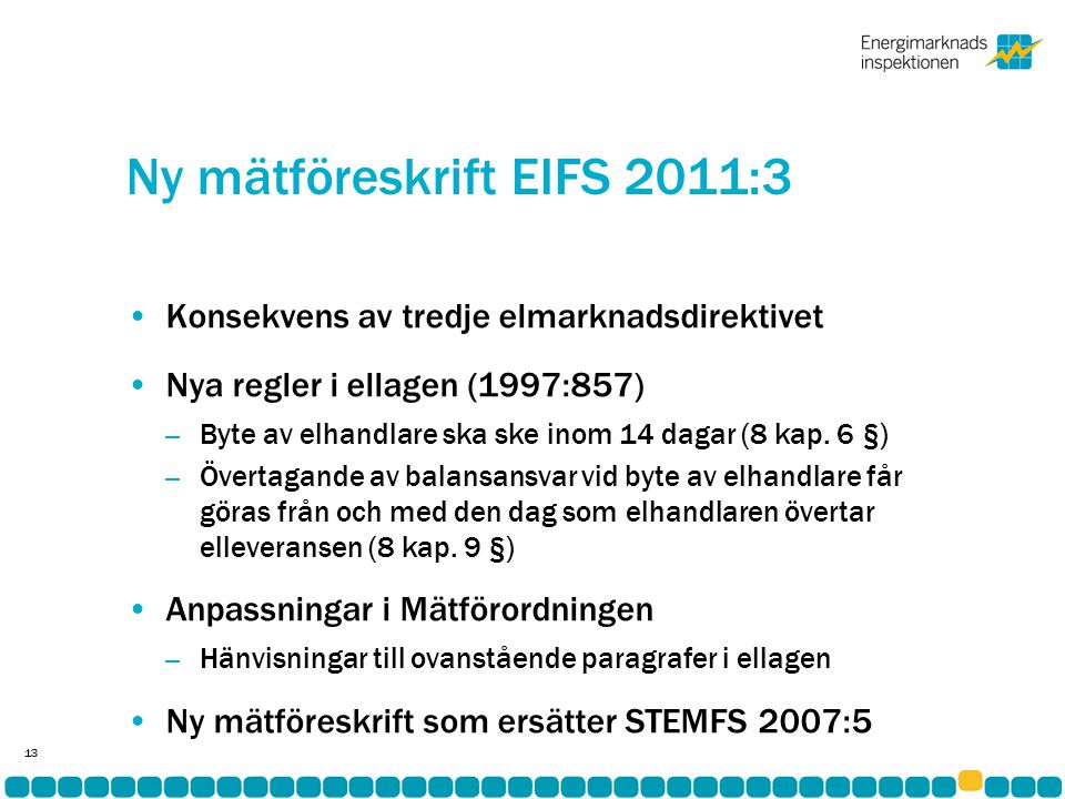 Ny mätföreskrift EIFS 2011:3