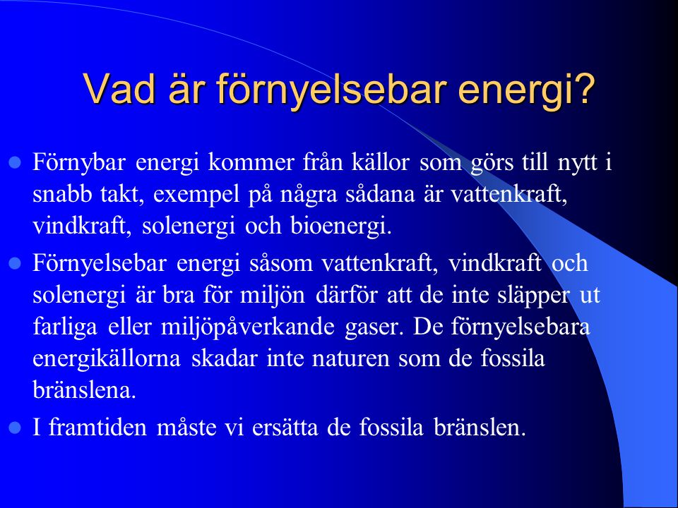 Vad är förnyelsebar energi