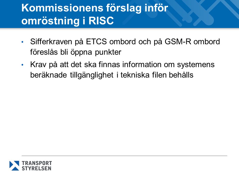 Kommissionens förslag inför omröstning i RISC