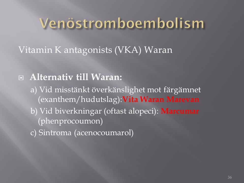 Venöstromboembolism Vitamin K antagonists (VKA) Waran