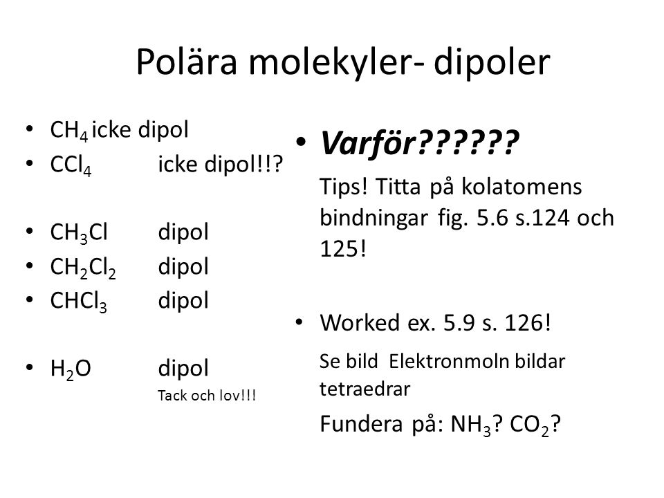 Polära molekyler- dipoler