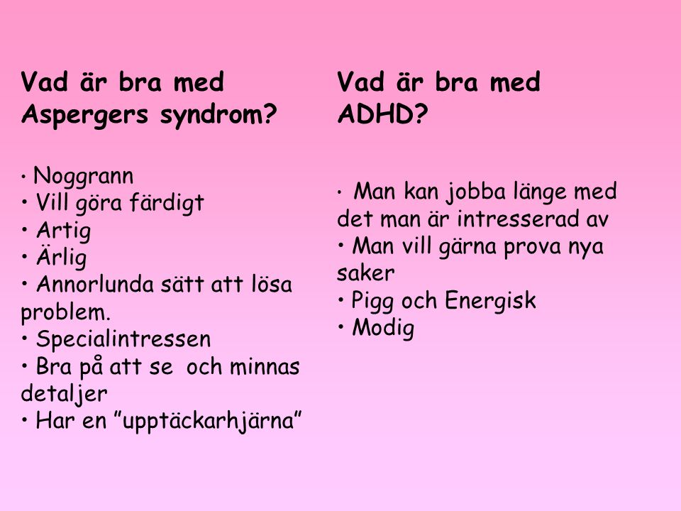 Vad är bra med Aspergers syndrom Vad är bra med ADHD
