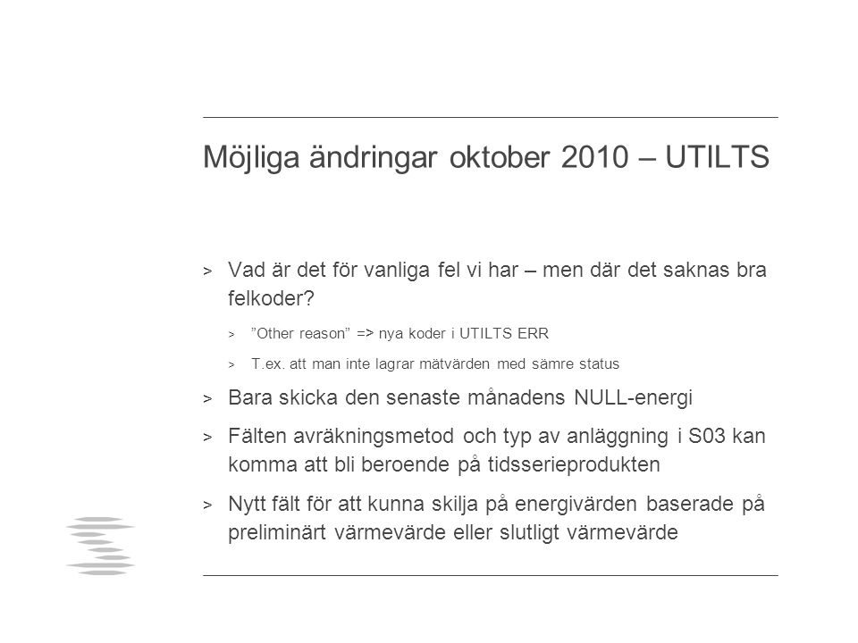 Möjliga ändringar oktober 2010 – UTILTS