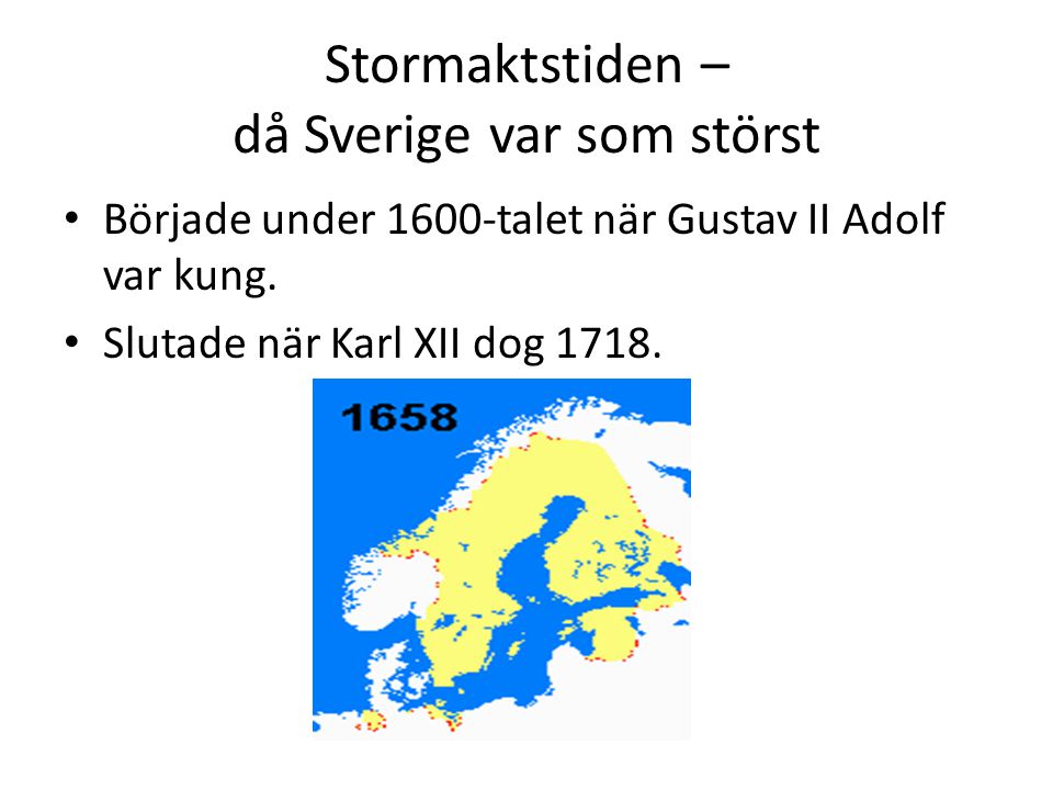 Stormaktstiden – då Sverige var som störst