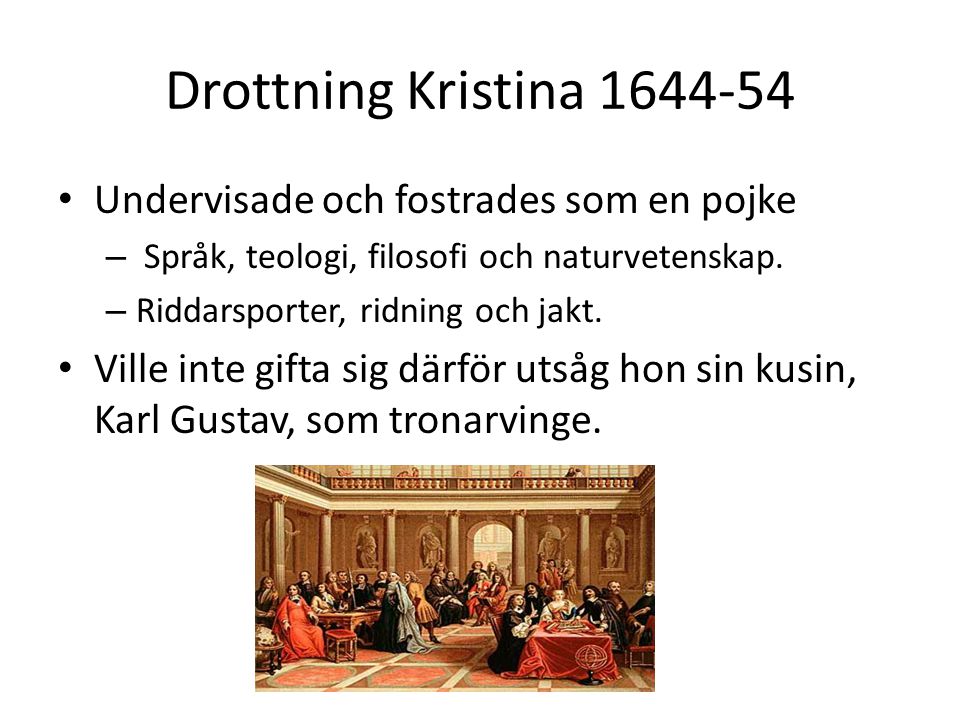 Drottning Kristina Undervisade och fostrades som en pojke