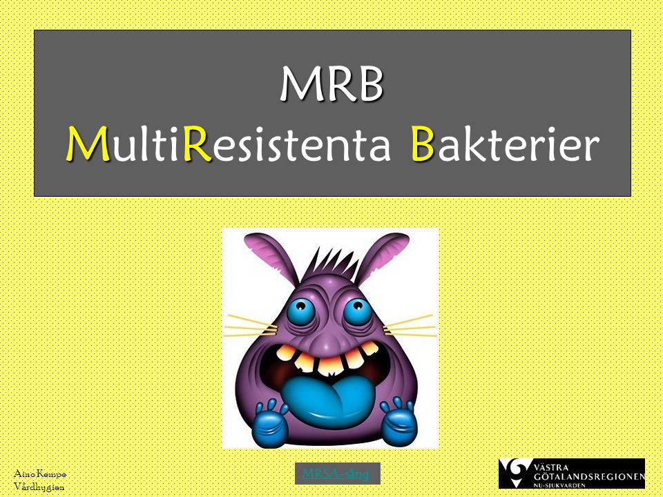 MRB MultiResistenta Bakterier