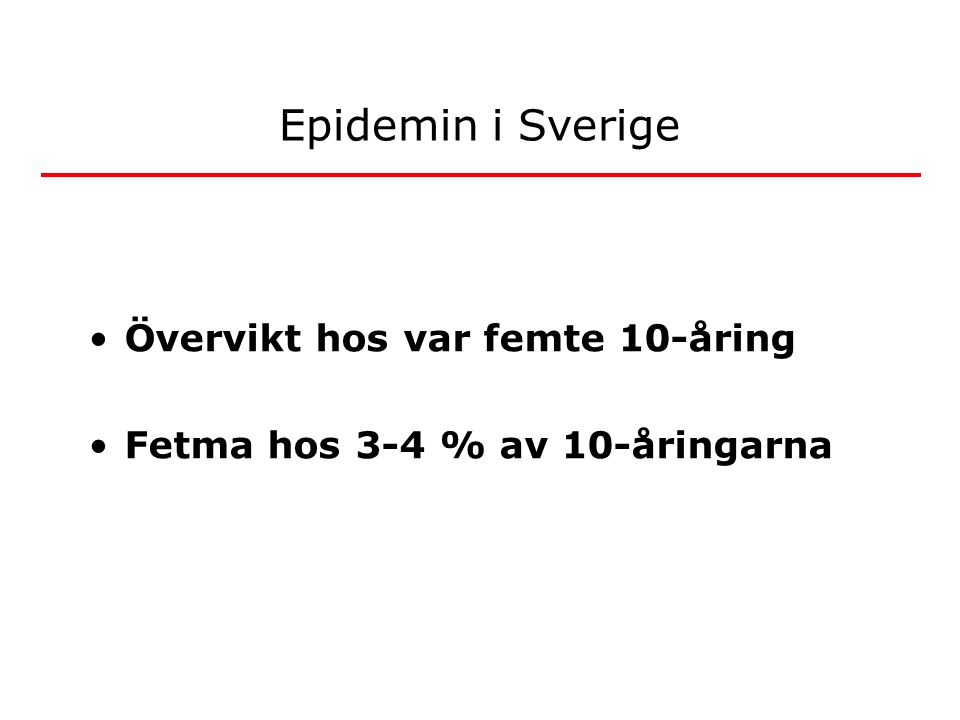 Epidemin i Sverige Övervikt hos var femte 10-åring