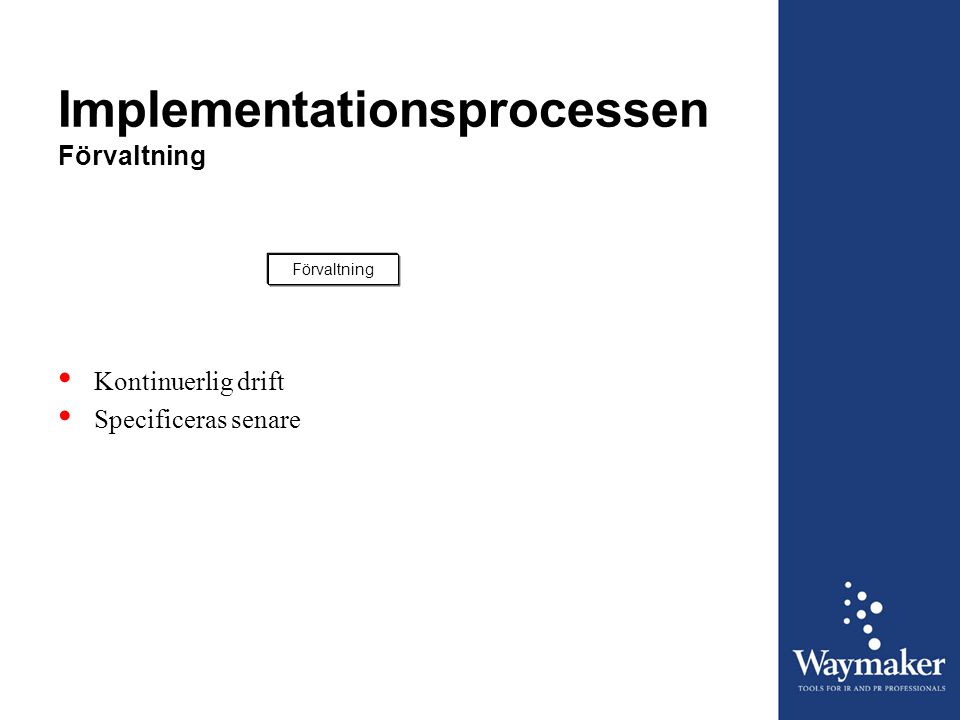 Implementationsprocessen Förvaltning