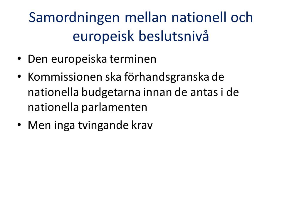 Samordningen mellan nationell och europeisk beslutsnivå