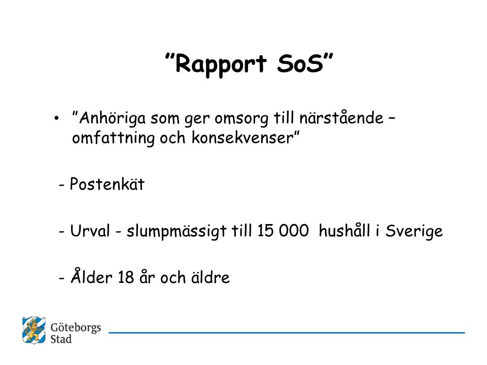 Rapport SoS Anhöriga som ger omsorg till närstående – omfattning och konsekvenser - Postenkät.