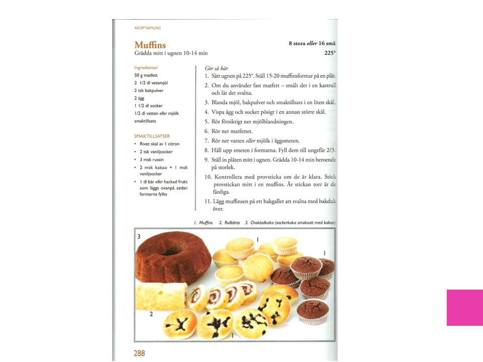 Exempel på recept som använts i undervisningen och kommer från en av läroböckerna i hk