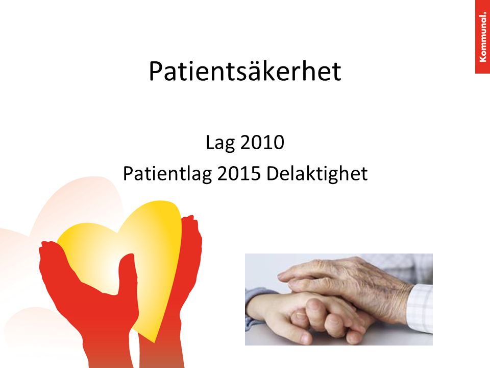Lag 2010 Patientlag 2015 Delaktighet
