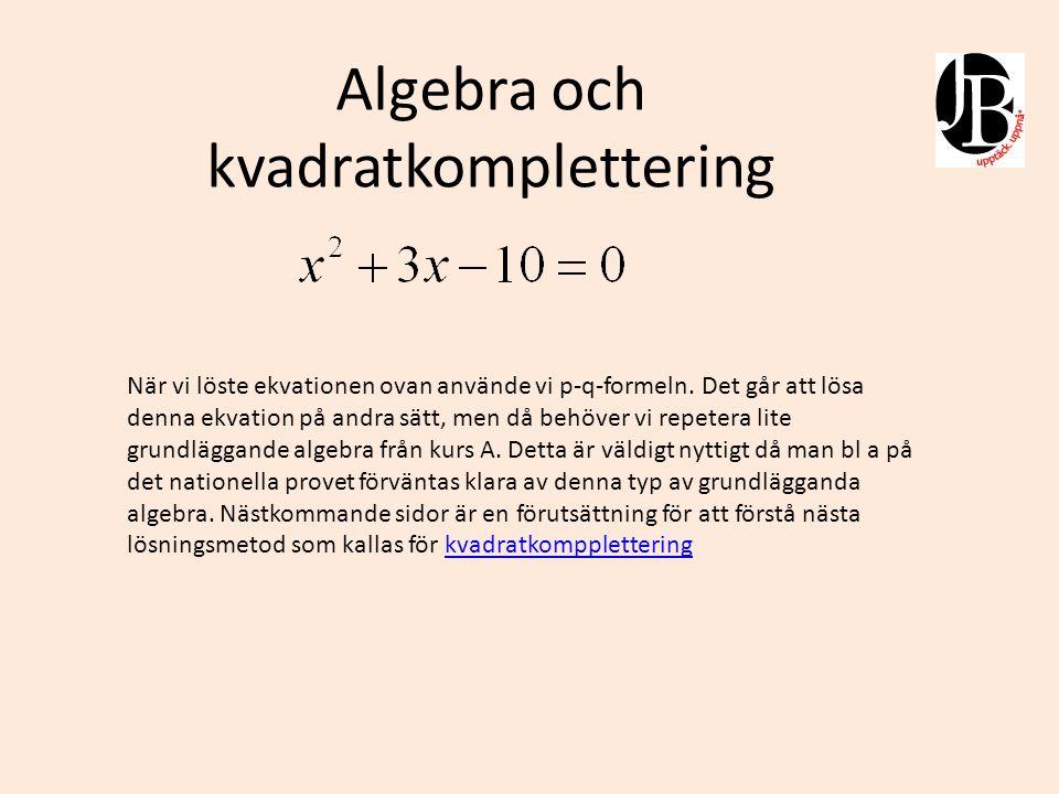 Algebra och kvadratkomplettering