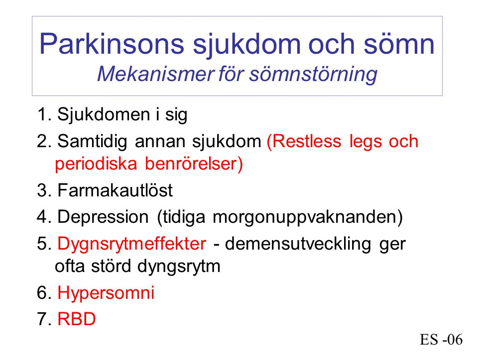 Parkinsons sjukdom och sömn Mekanismer för sömnstörning