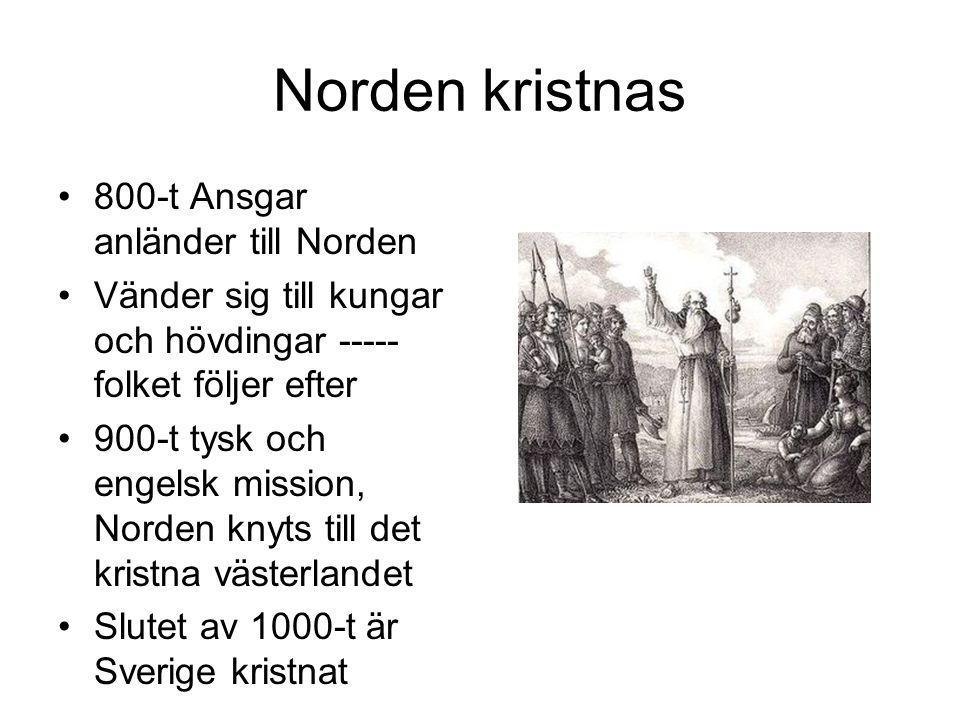 Norden kristnas 800-t Ansgar anländer till Norden