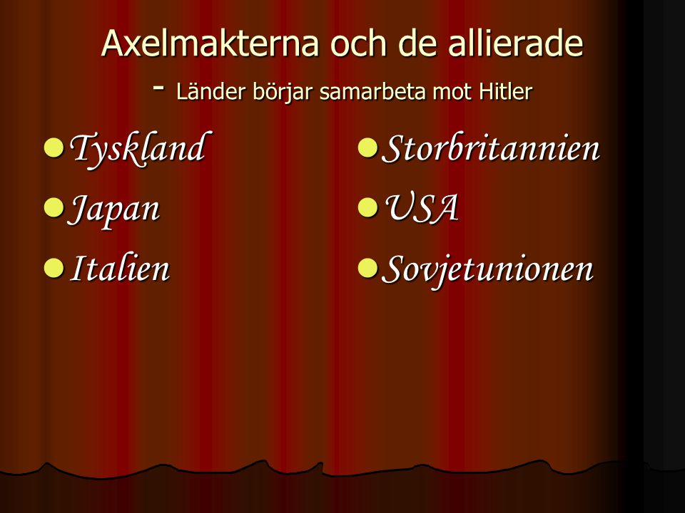 Axelmakterna och de allierade - Länder börjar samarbeta mot Hitler