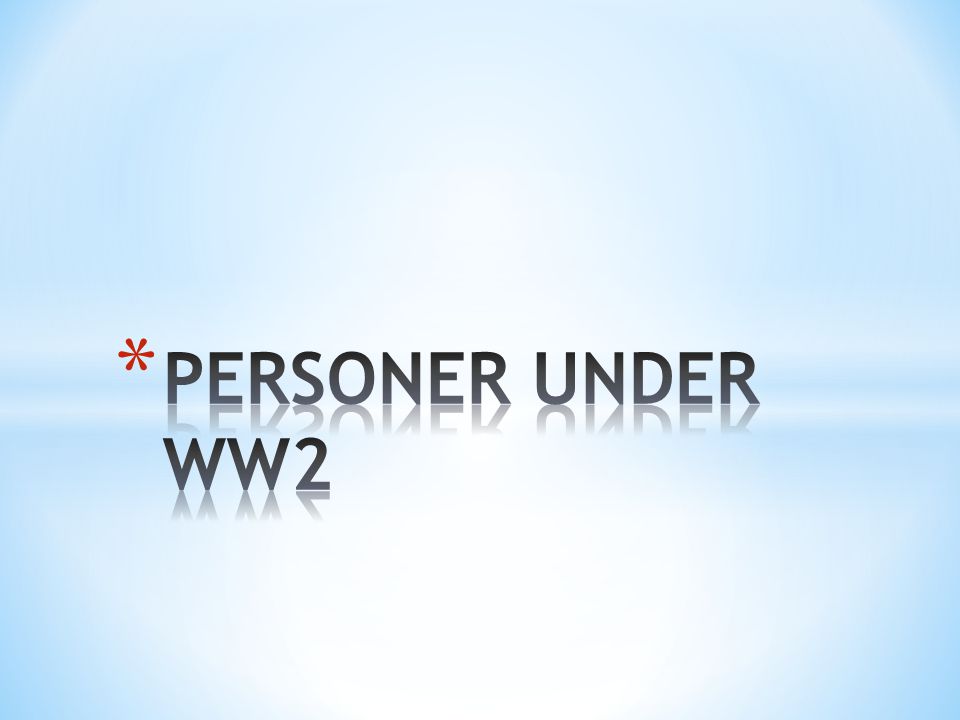 PERSONER UNDER WW2
