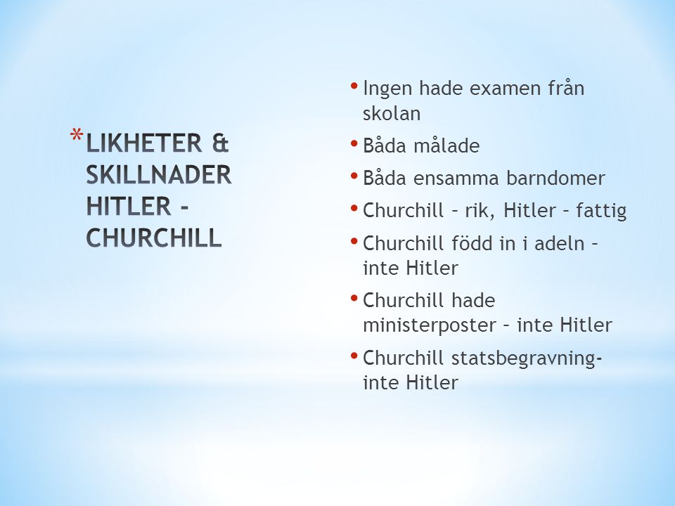 LIKHETER & SKILLNADER HITLER - CHURCHILL