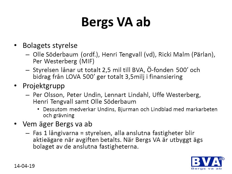Bergs VA ab Bolagets styrelse Projektgrupp Vem äger Bergs va ab