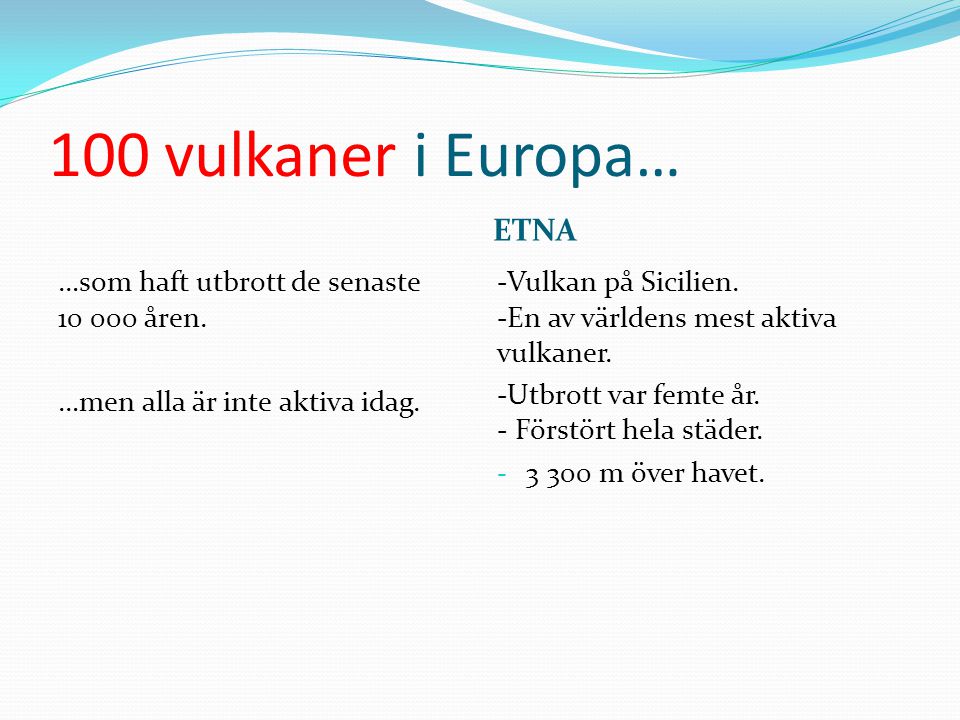 100 vulkaner i Europa… ETNA
