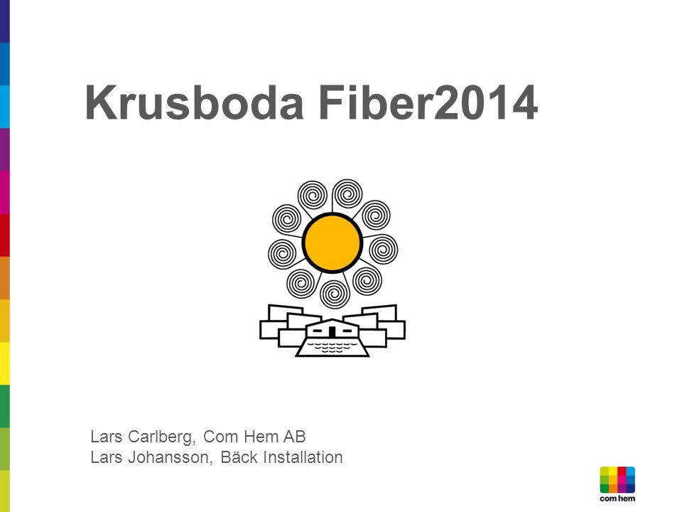 Krusboda Fiber2014 Lars Carlberg, Com Hem AB