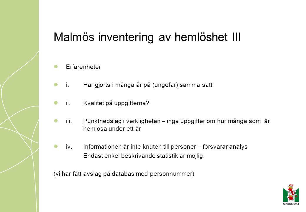 Malmös inventering av hemlöshet III
