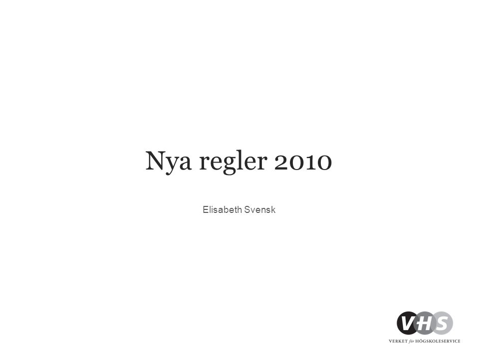 Nya regler 2010 Elisabeth Svensk