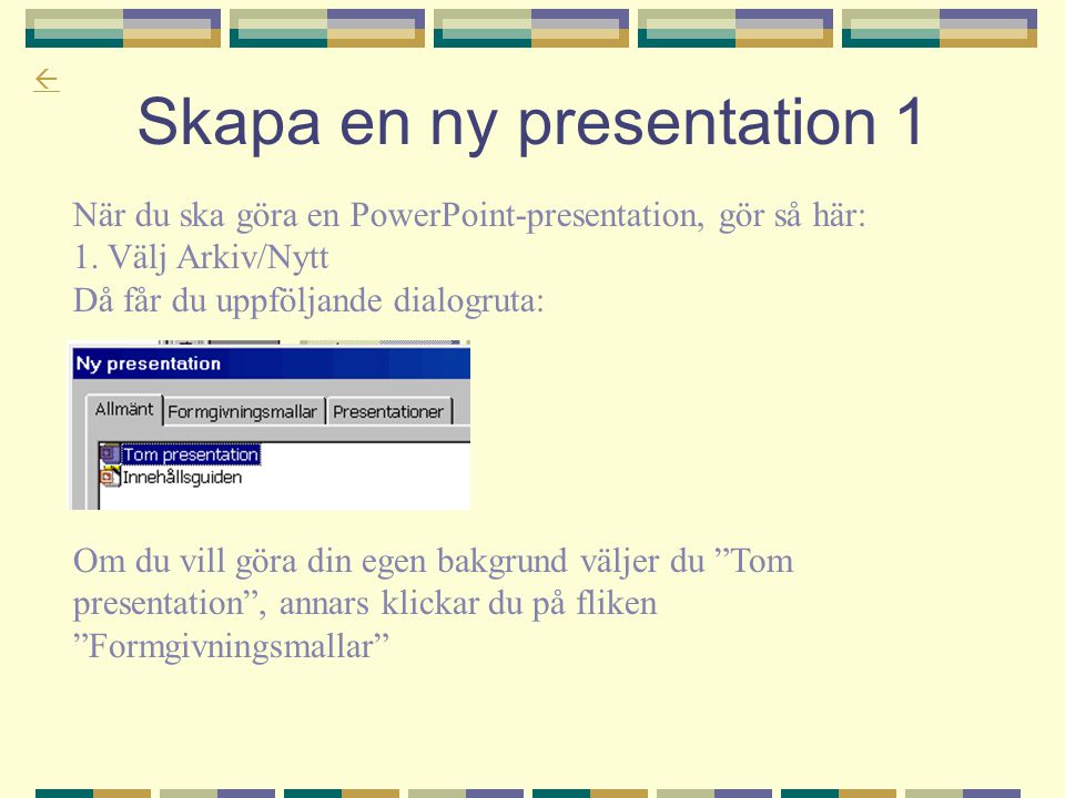 Skapa en ny presentation 1