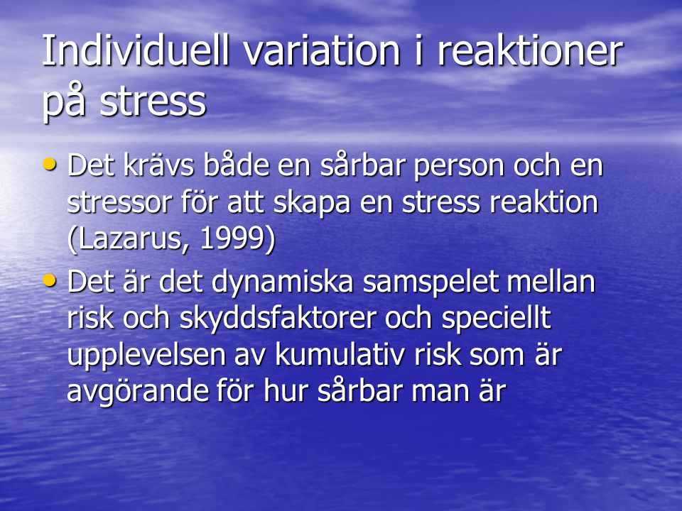 Individuell variation i reaktioner på stress