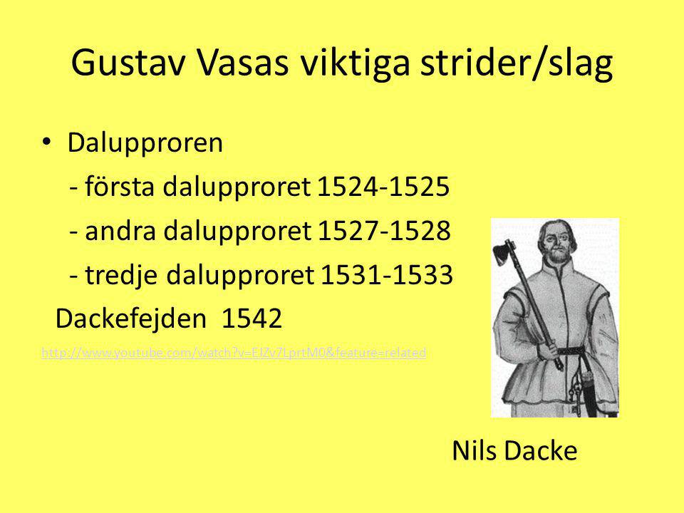Gustav Vasas viktiga strider/slag