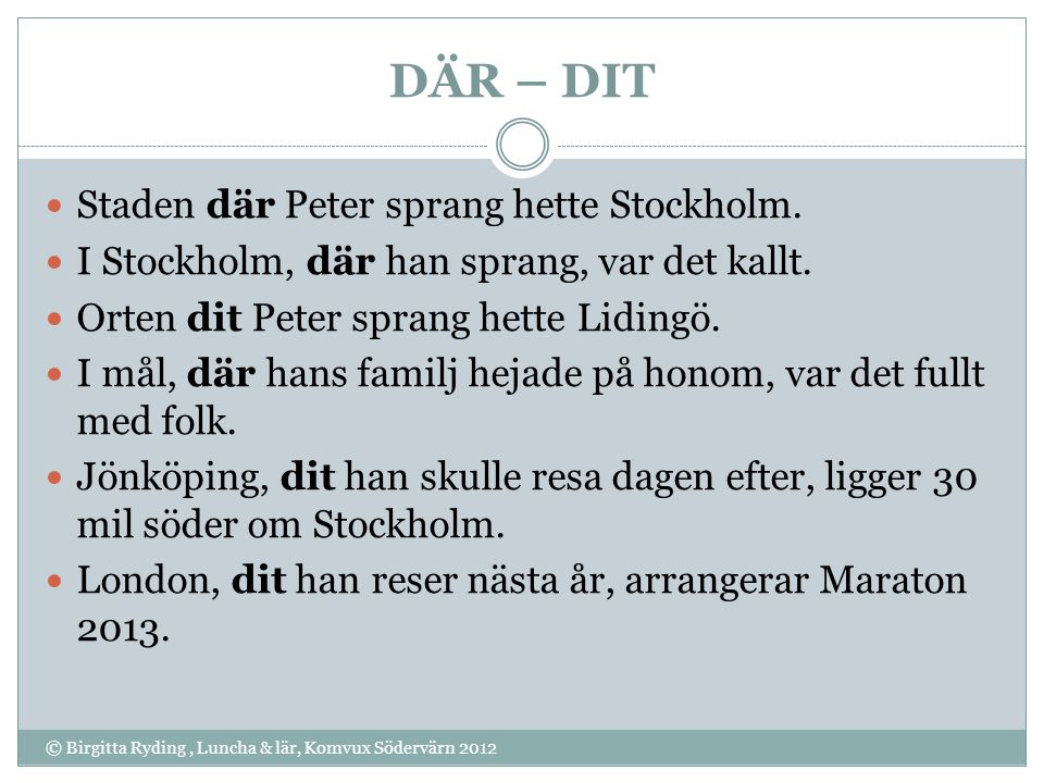 DÄR – DIT Staden där Peter sprang hette Stockholm.