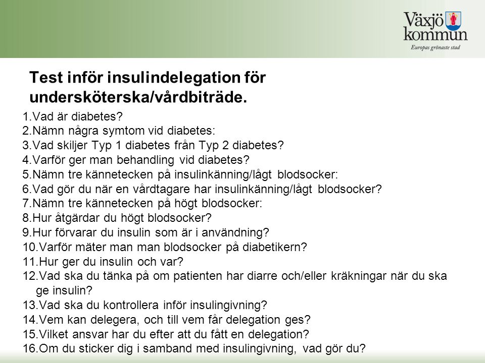 Test inför insulindelegation för undersköterska/vårdbiträde.