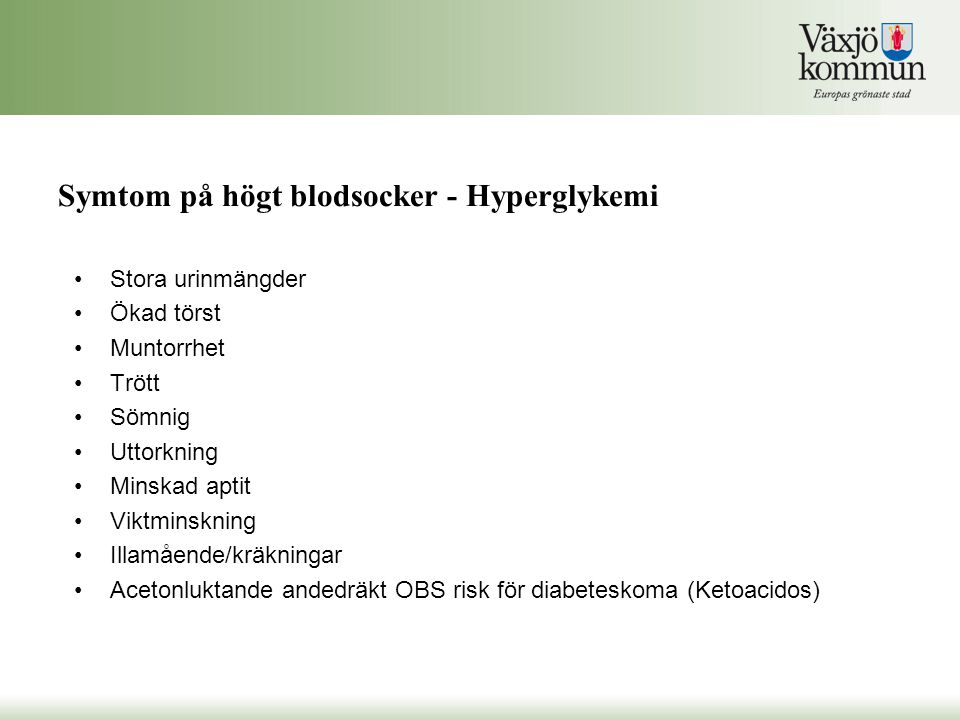 Symtom på högt blodsocker - Hyperglykemi