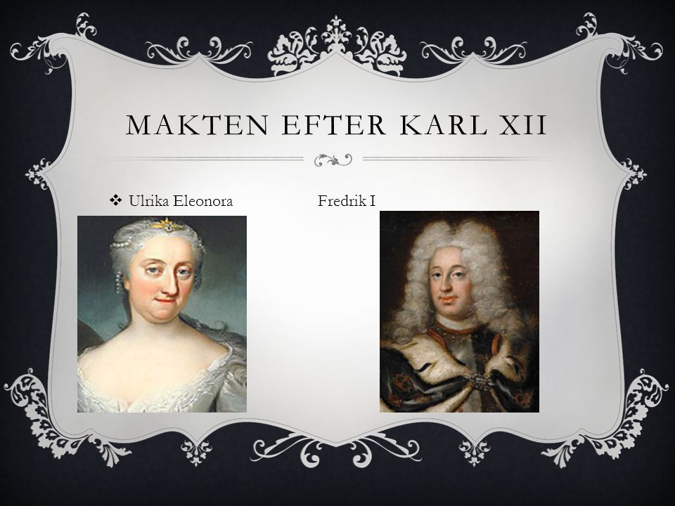 Makten efter Karl XII Ulrika Eleonora Fredrik I