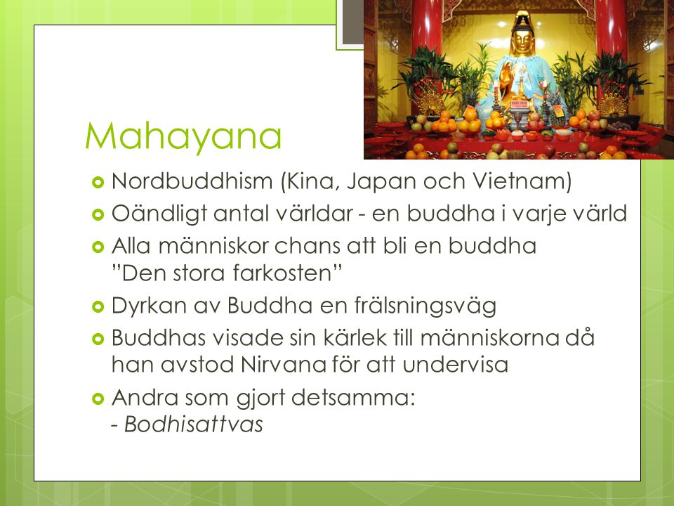 Mahayana Nordbuddhism (Kina, Japan och Vietnam)