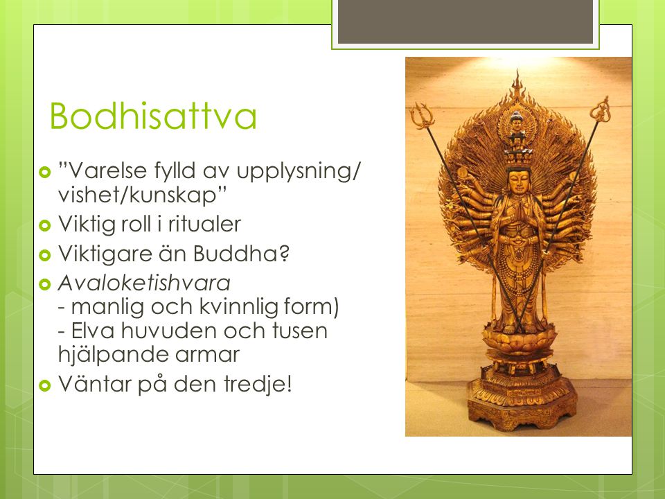 Bodhisattva Varelse fylld av upplysning/ vishet/kunskap