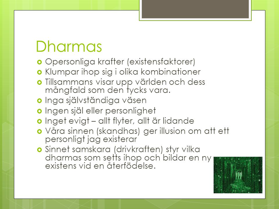 Dharmas Opersonliga krafter (existensfaktorer)