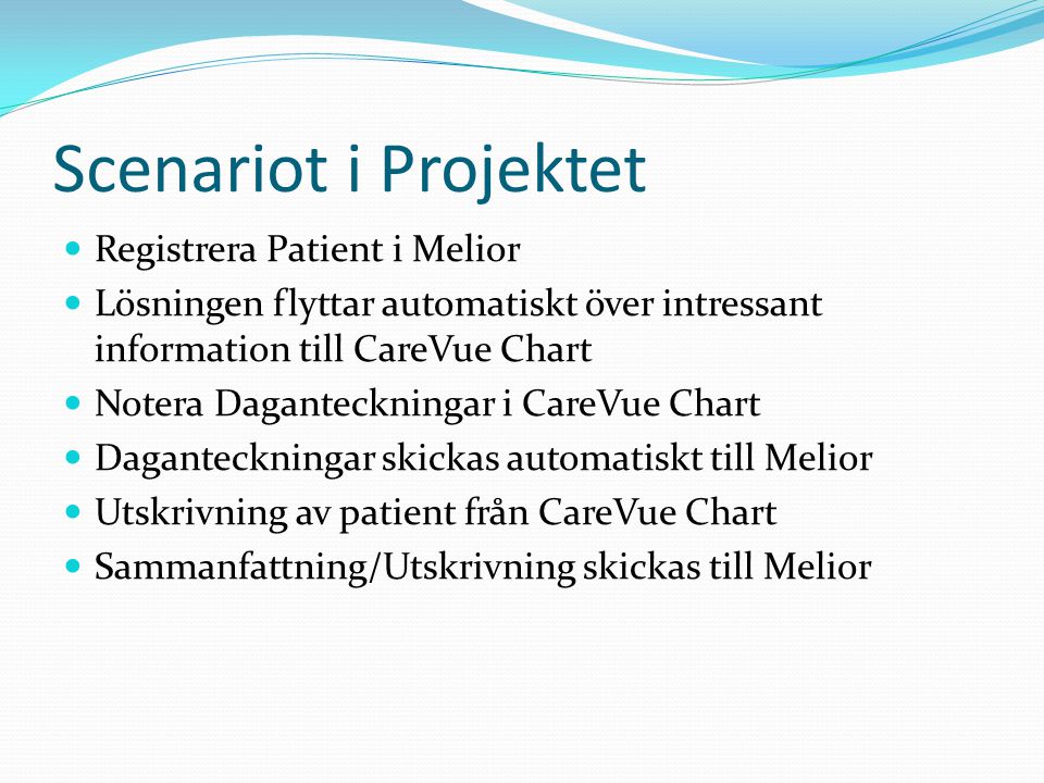 Scenariot i Projektet Registrera Patient i Melior