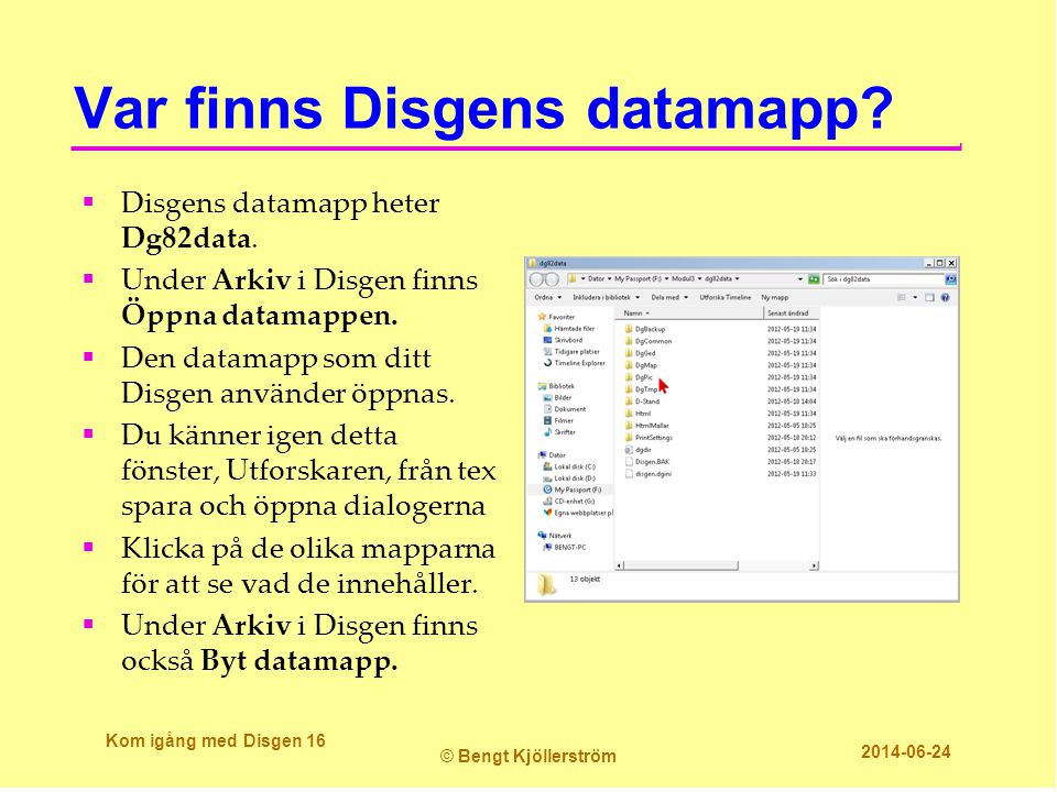 Var finns Disgens datamapp
